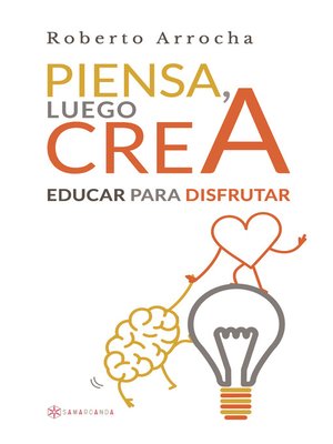cover image of Piensa, luego crea